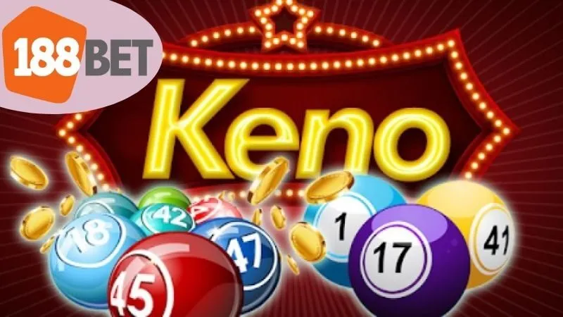 Keno 188bet: Chơi online không lo gián đoạn 3 Các loại hình Keno tại 188bet phổ biến nhất
